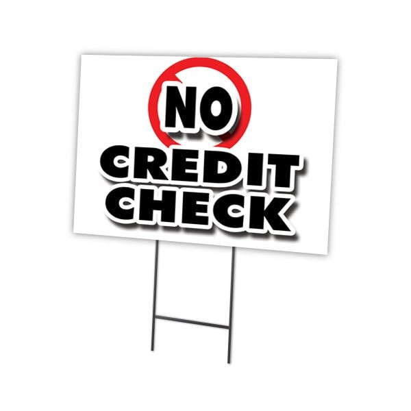 Signmission No Credit Check Yard Sign & Stake outdoor plastic coroplast window, C-2436 No Credit Check C-2436 No Credit Check - main